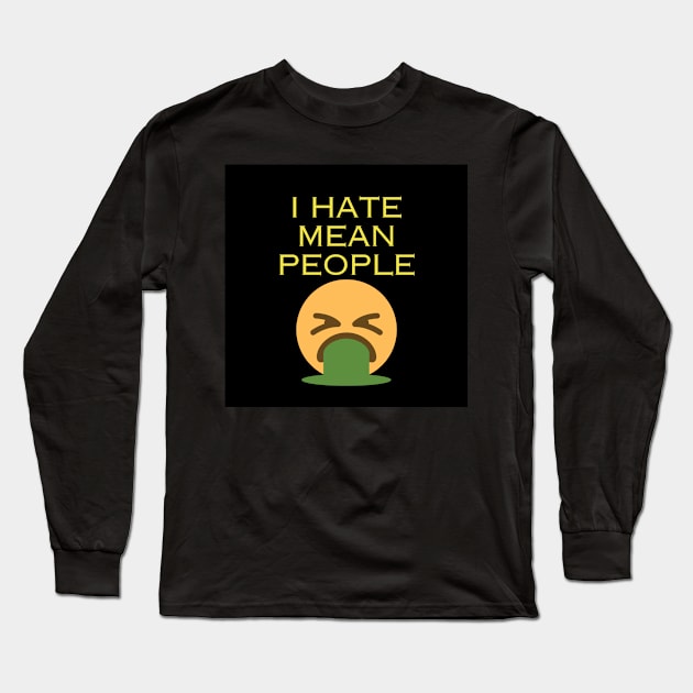 Mean People Stay Away Long Sleeve T-Shirt by Inspirational Doses